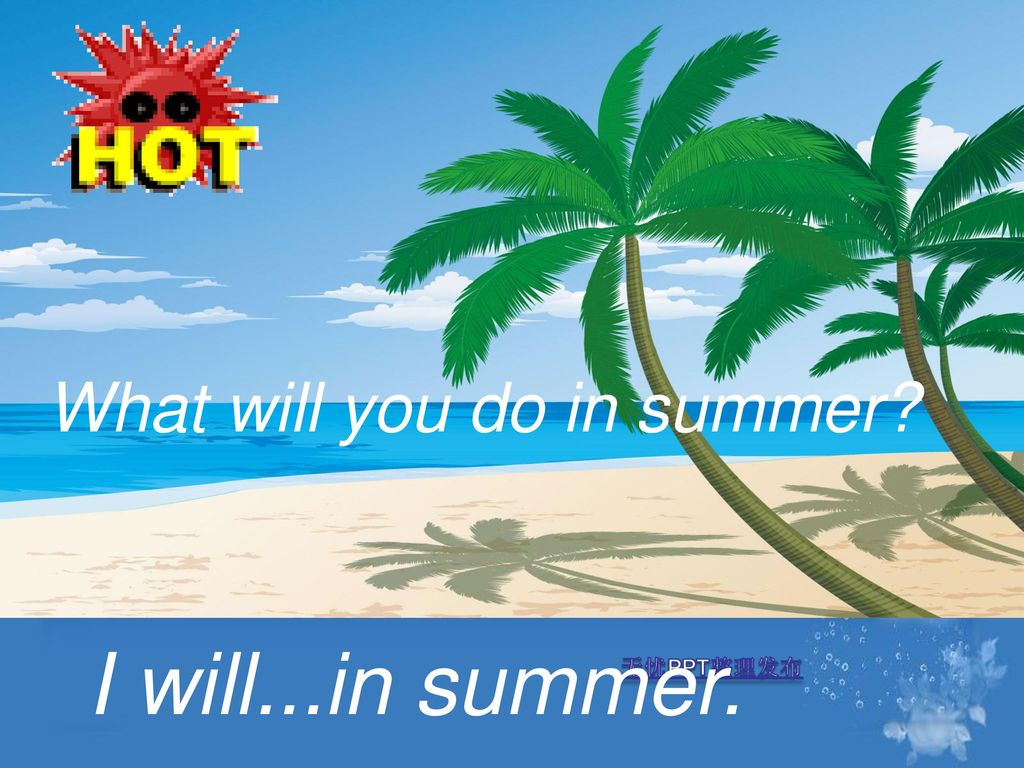 What will you do in summer