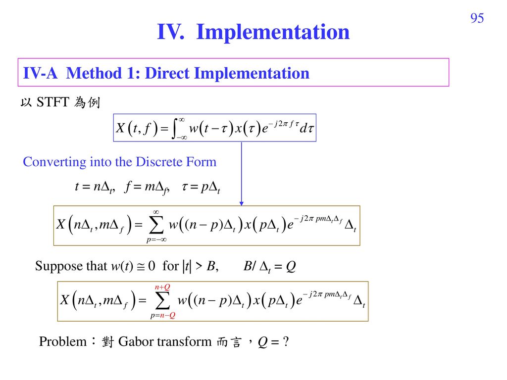 IV. Implementation IV-A Method 1: Direct Implementation 以 STFT 為例