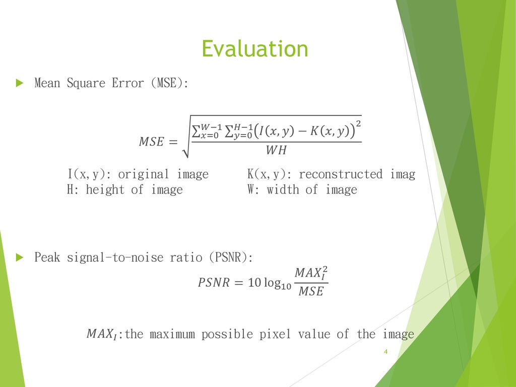 Evaluation Mean Square Error (MSE):