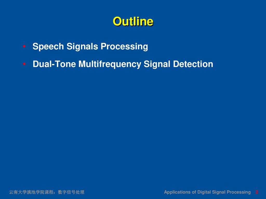 Outline Speech Signals Processing