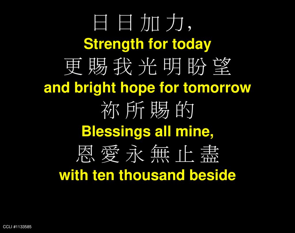 and bright hope for tomorrow with ten thousand beside