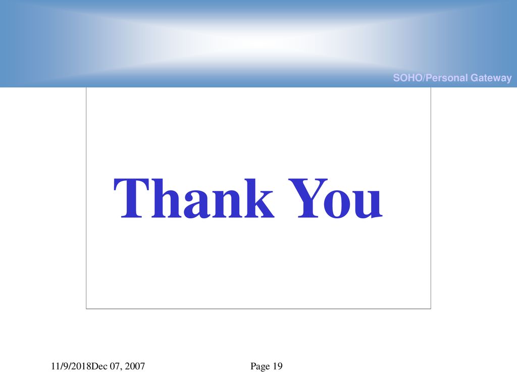 Thank You 11/9/2018Dec 07, 2007 Page 19