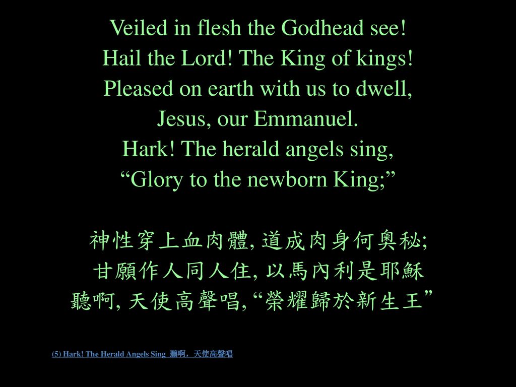 (5) Hark! The Herald Angels Sing 聽啊，天使高聲唱