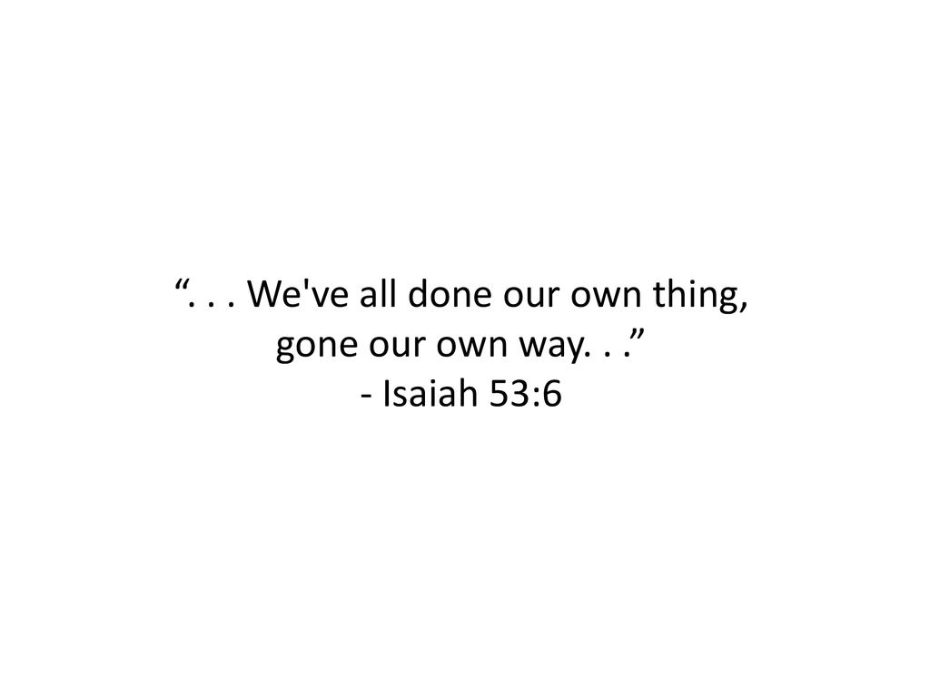 We ve all done our own thing,