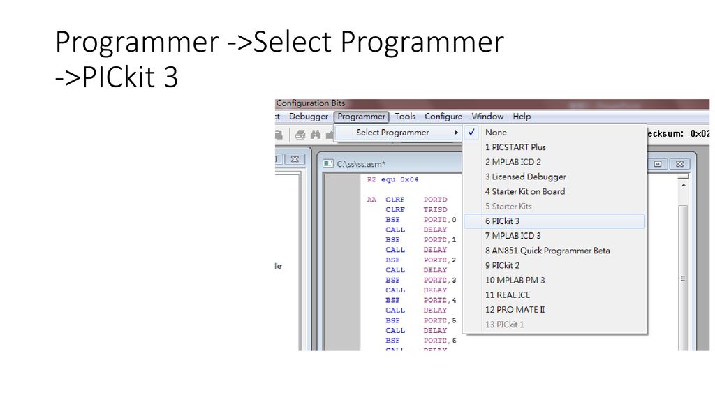 Programmer ->Select Programmer ->PICkit 3