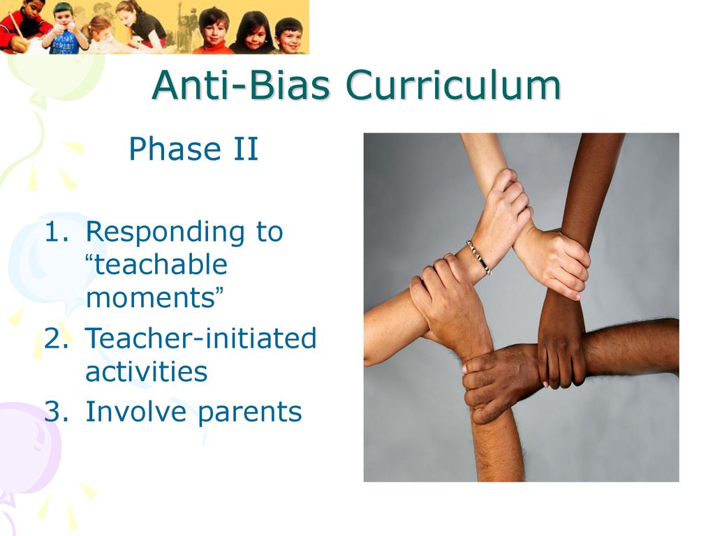Anti-Bias Curriculum Phase II Responding to teachable moments