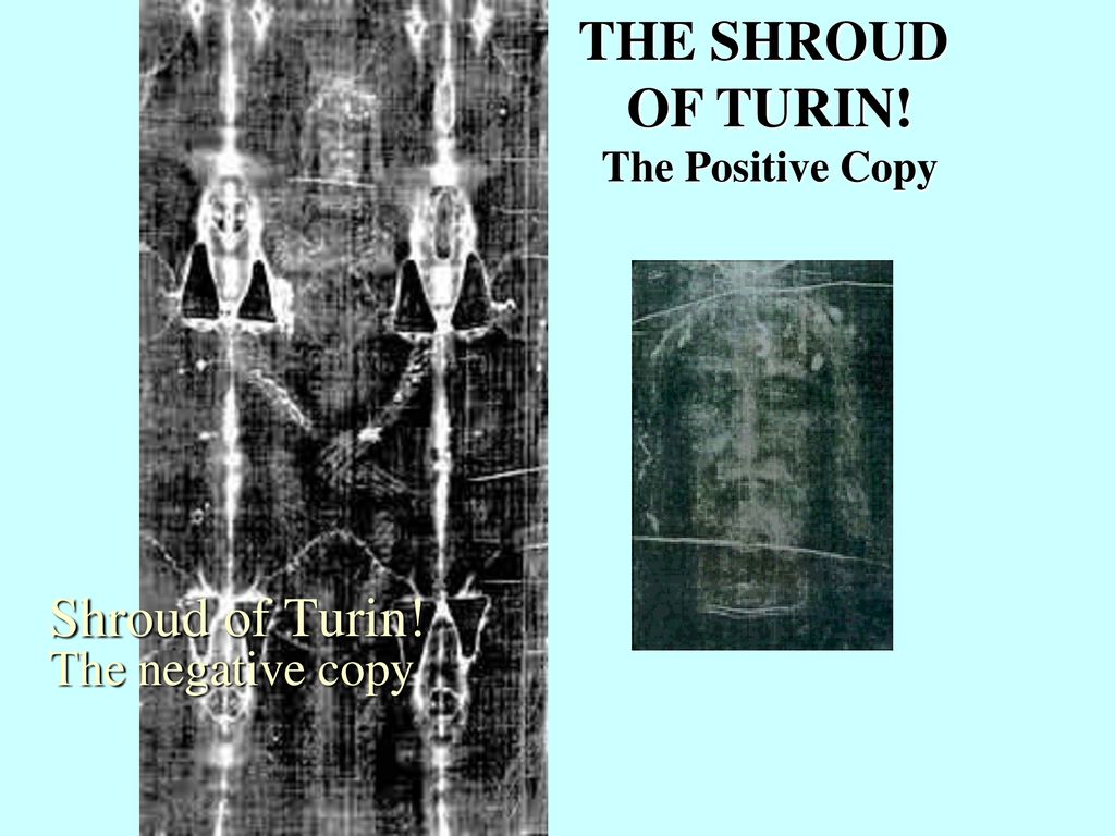 Shroud of Turin! The negative copy