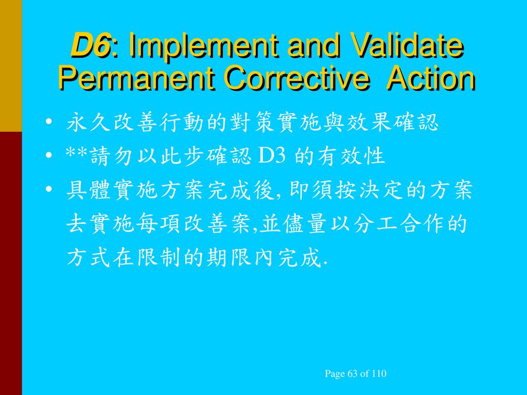 D6: Implement and Validate Permanent Corrective Action