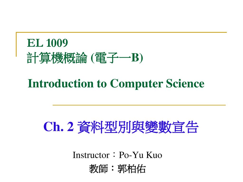 Instructor：Po-Yu Kuo 教師：郭柏佑 - Ppt Download