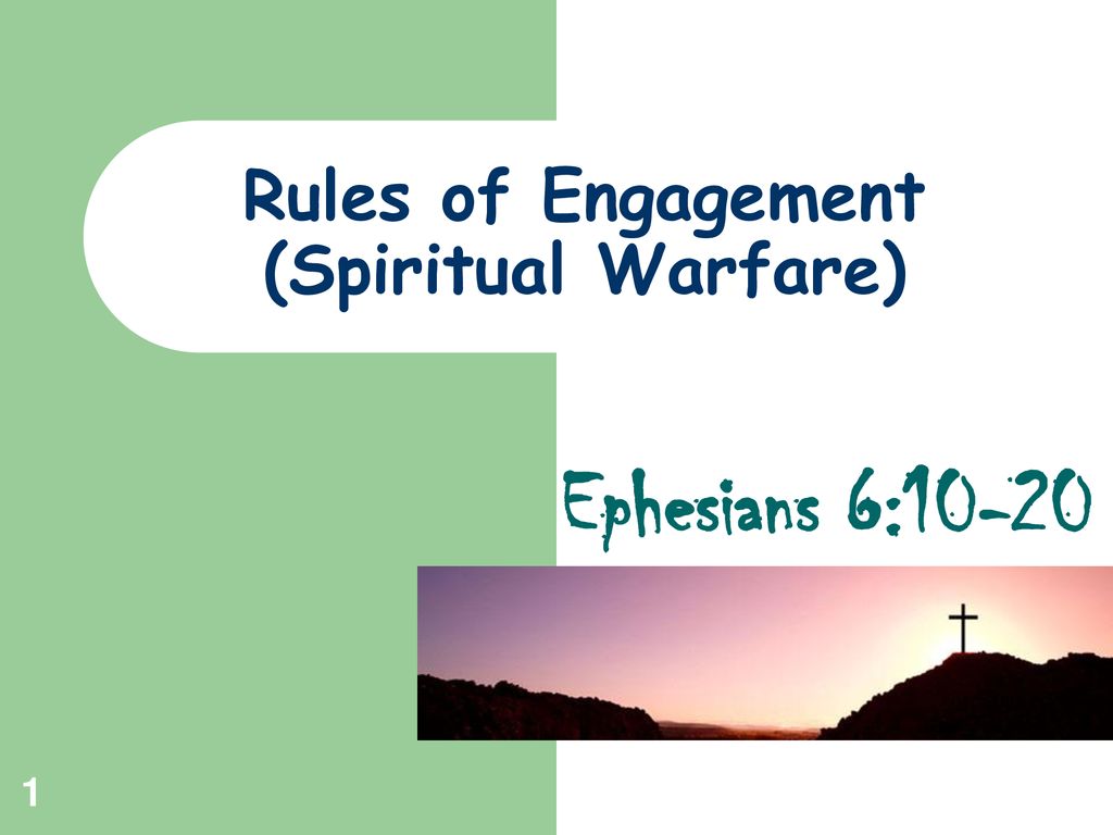 Rules of Engagement (Spiritual Warfare) ppt download